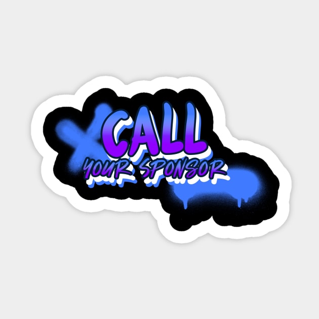 Call Your Sponsor Sticker by JodyzDesigns